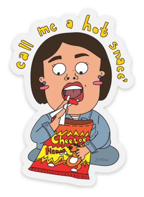 call me a hot snacc'